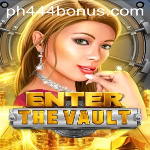 EntertheVault: A Deep Dive into the Thrilling World of PH444.COM's Latest Gaming Adventure